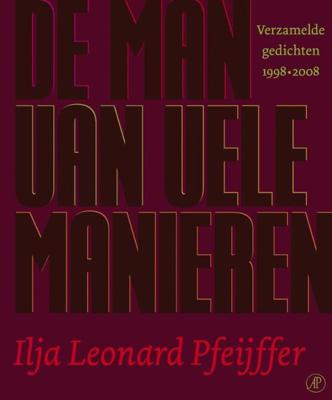 De man van vele manieren - Ilja Leonard Pfeijffer - eBook (9789029582667)