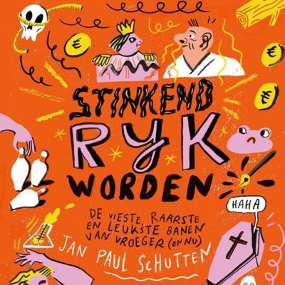 Stinkend rijk worden Stinkend rijk worden