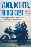 Vader, dochter, heilige geest - Frank Bosman, Lisanne Bosman - eBook (9789089722409) - thumbnail