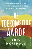 De toekomstige aarde - Eric Holthaus - ebook - thumbnail