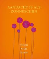 Aandacht is als zonneschijn (Paperback) - thumbnail