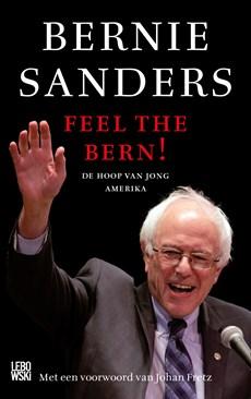 Feel the Bern! - Bernie Sanders, Huck Gutman - ebook