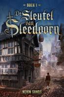 De sleutel van Sleedoorn - Kevin Sands - eBook (9789025760373) - thumbnail
