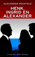 Henk, Ingrid en Alexander - Alexander Pechtold - ebook - thumbnail