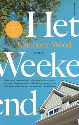 Het weekend - Charlotte Wood - ebook