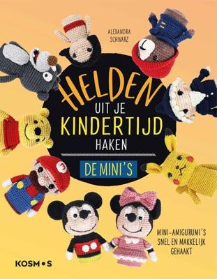 Helden uit je kindertijd haken de mini's - Alexandra Schwarz - ebook