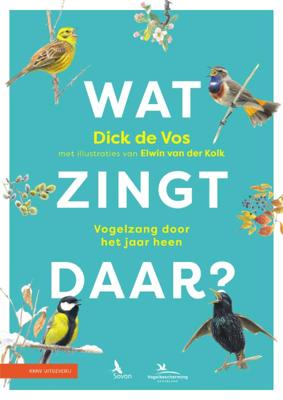 Wat zingt daar? - Dick de Vos - Paperback (9789050117425) Wat zingt daar? - Dick de Vos - Paperback (9789050117425)