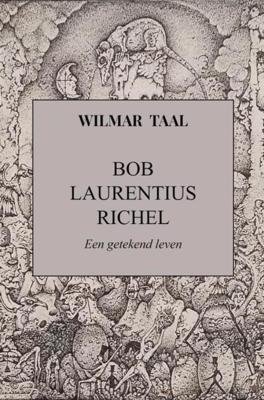 Bob Laurentius Richel - Wilmar Taal - ebook