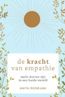 De kracht van empathie - Anita Moorjani - ebook