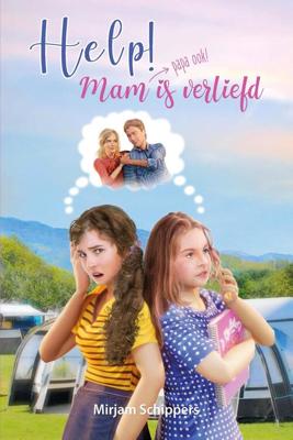 Help! Mam is verliefd - Mirjam Schippers - ebook