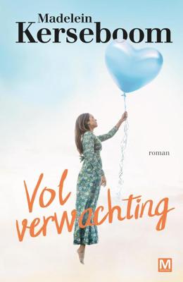 Vol verwachting - Madelein Kerseboom - eBook (9789460687549)