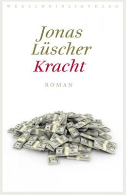 Kracht - Jonas Lüscher - Paperback (9789028427419)