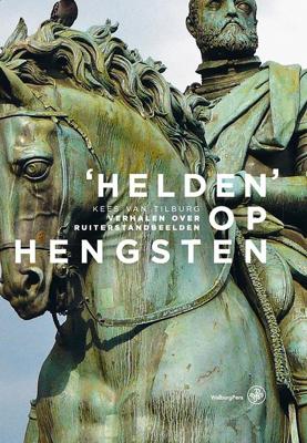 `Helden´ op hengsten - Kees van Tilburg - ebook