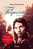 Tisquantum. Rood hart, witte leugens - Bianca Mastenbroek - ebook - thumbnail