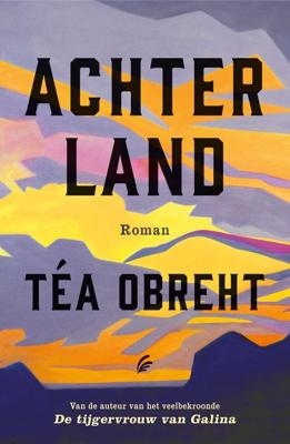 Achterland - Téa Obreht - ebook