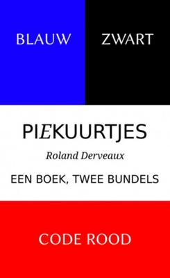 Blauw Zwart --- Code Rood - Roland Derveaux - Paperback (9789464350067) Blauw Zwart --- Code Rood - Roland Derveaux - Paperback (9789464350067)