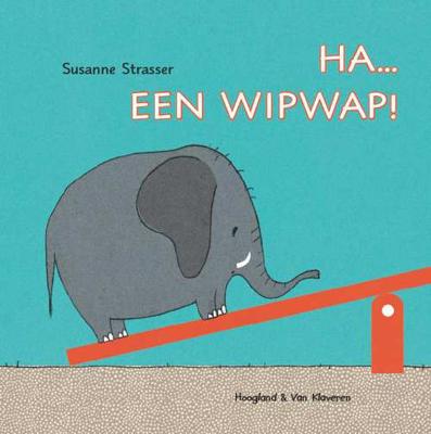 Ha... een wipwap! (Hardback)