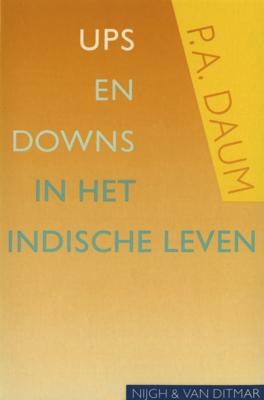 Ups and downs in het Indische leven - P.A. Daum - ebook