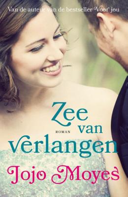 Zee van verlangen - Jojo Moyes - Paperback (9789026141706)