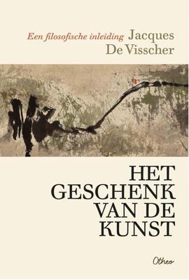 Het geschenk van de kunst - Jacques De Visscher - ebook
