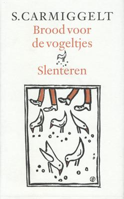 Brood voor de vogeltjes & Slenteren - Simon Carmiggelt - ebook