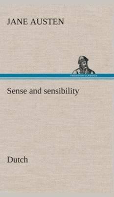 Sense and sensibility. Dutch - Jane Austen - Hardcover (9783849542429) Sense and sensibility. Dutch - Jane Austen - Hardcover (9783849542429)