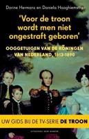 Voor de troon wordt men niet ongestraft geboren - Dorine Hermans, Daniela Hooghiemstra - ebook - thumbnail