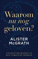 Waarom nu nog geloven? - Alister McGrath - ebook - thumbnail