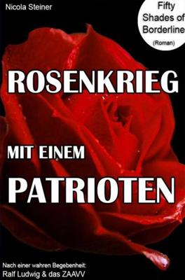 Rosenkrieg mit einem Patrioten - Nicola Steiner - ebook