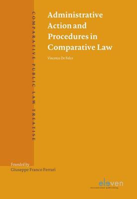 Administrative Action and Procedures in Comparative Law - Vincenzo De Falco - ebook
