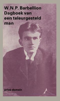 Dagboek van een teleurgesteld man - W.N.P. Barbellion - ebook Dagboek van een teleurgesteld man - W.N.P. Barbellion - ebook
