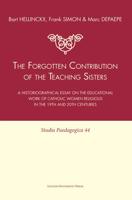 The forgotten contribution of the teaching sisters - Bart Hellinckx, Frank Simon, Marc Depaepe - eBook (9789461660503) - thumbnail
