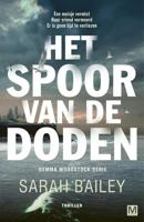 Het spoor van de doden - Sarah Bailey - Paperback (9789460684609) - thumbnail
