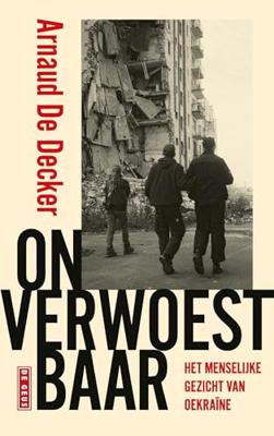 Onverwoestbaar - Arnaud De Decker - ebook