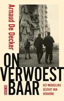 Onverwoestbaar - Arnaud De Decker - ebook - thumbnail