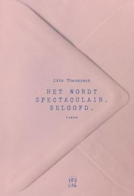 Het wordt spectaculair. Beloofd - Zita Theunynck - ebook