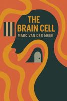 The Brain Cell - Marc van der Meer - ebook - thumbnail