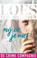 Mij zie je niet - Loes den Hollander - ebook - thumbnail