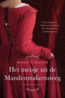 Het meisje uit de Mandenmakerssteeg - Marja Visscher - eBook (9789401913577)