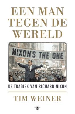 Een man tegen de wereld - Tim Weiner - eBook (9789023492719)