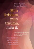 Mijn lichaam, mijn trauma, mijn ik (Paperback) - thumbnail