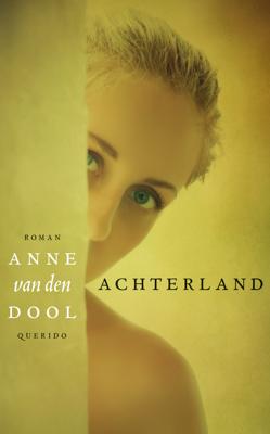 Achterland - Anne van den Dool - ebook