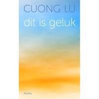Dit is geluk - Cuong Lu - Paperback (9789056703721) - thumbnail