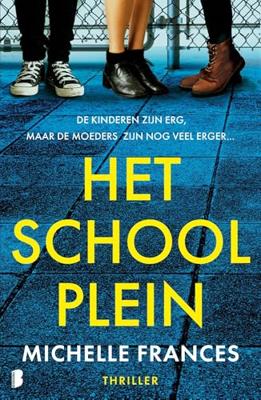 Het schoolplein - Michelle Frances, - ebook Het schoolplein - Michelle Frances, - ebook