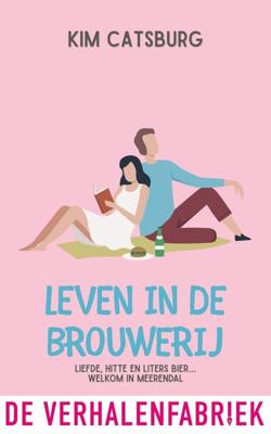 Leven in de brouwerij - Kim Catsburg - ebook
