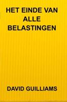 Het einde van alle belastingen - David Guilliams - ebook - thumbnail