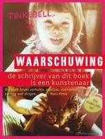 Waarschuwing: de schrijver van dit boek is kunstenaar - Tinkebell - eBook (9789045033204) - thumbnail