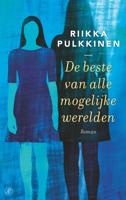 De beste van alle mogelijke werelden - Riikka Pulkkinen - ebook - thumbnail