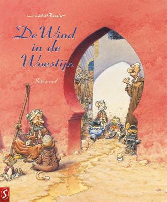 De wind in de woestijn INTEGRAAL (Hardback)