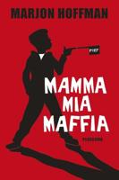 Mamma mia maffia - Marjon Hoffman - ebook - thumbnail